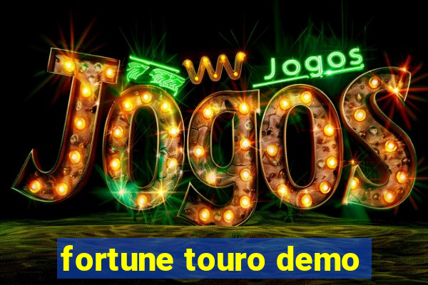 fortune touro demo